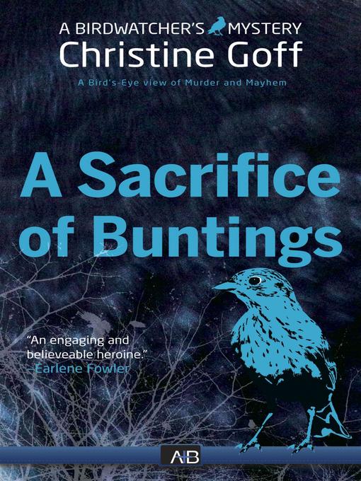 Title details for A Sacrifice of Buntings by Christine Goff - Available